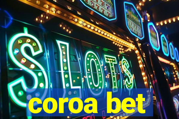 coroa bet